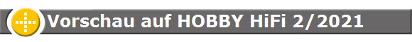 Vorschau auf HOBBY HiFi 2/2021